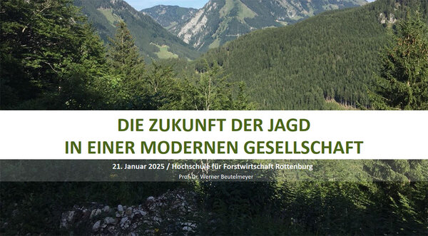 Screenshot der Begrüßungsfolie der Präsentation. Titel des Vortrags: Die Zukunft der Jagd in einer modernen Gesellschaft. Von Prof. Dr. Werner Beutelmeyer