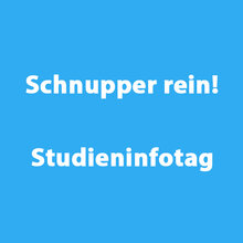 Schnupper rein! Studieninfotag