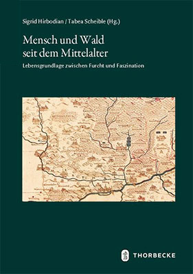 Buchcover: Mensch und Wald seit dem Mittelalter